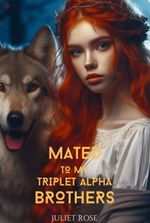 Mated to My Triplet Alpha Brothers