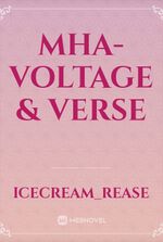 MHA-Voltage & Verse