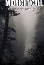 Midnight call: married to the deadly CEO by dark queen