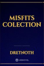 Misfits Colection