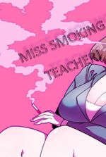 Miss Smoking Teacher
