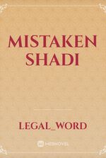 Mistaken shadi