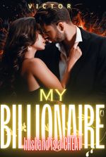 My billionaire husband is a CHEAT