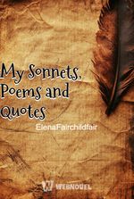 My Sonnets, Poems and Quotes