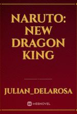 Naruto: New Dragon King