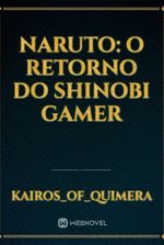 Naruto: O Retorno do Shinobi Gamer