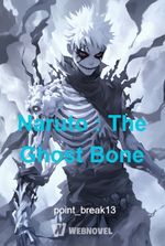 Naruto : The Ghost Bone