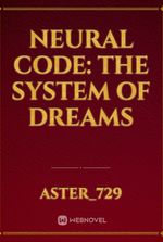 Neural Code: The System of Dreams