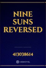Nine Suns Reversed