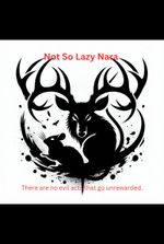 Not so Lazy Nara: There are no evil acts that go unrewarded