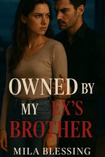 Owned By My Ex's Brother