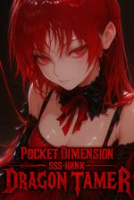 Pocket Dimension SSS-Rank Dragon Tamer