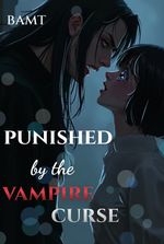 punished by the vampire curse