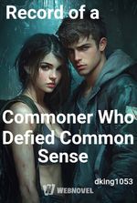 Record of a Commoner Who Defied Common Sense