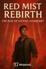 Red Mist Rebirth: The Rise of Victor Lionheart