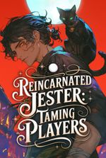 Reincarnated Jester: Taming Players