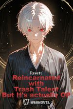 Reincarnated with Trash Talent But It's actually OP