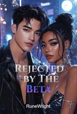 Rejected by The Beta