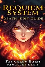 Requiem System: DEATH IS MY GUIDE