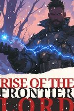 Rise of the Frontier Lord [ Kingdom Builder ]