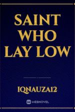 Saint Who Lay Low