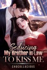 Seducing My Brother In Law To Kiss Me