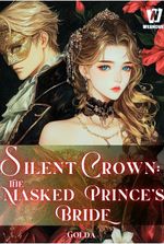 Silent Crown: The Masked Prince's Bride