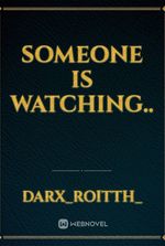 someone is watching..
