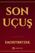SON UÇUŞ