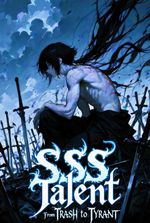 SSS Talent: From Trash to Tyrant