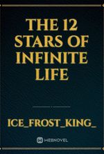 The 12 stars of Infinite life