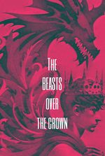 the beasts over the crown