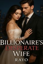 THE BILLIONAIRE'S DESPERATE WIFE