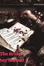 The Bride they burned