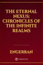 The Eternal Nexus: Chronicles of the Infinite Realms