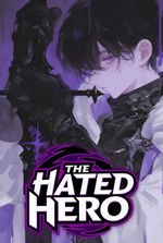 The Hated Hero and His Sigils of Ancient Power