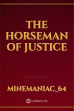 The Horseman of Justice