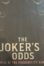 The Joker’s Odds: Rise of the probability King