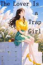 The Lover Is a Trap Girl