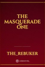 The Masquerade One