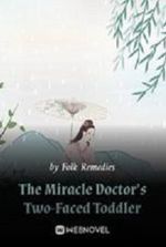 The Miracle Doctor s Two-Faced Toddler