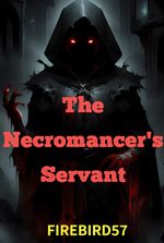 The Necromancer's Servant