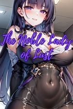 The Noble Lady of Lust