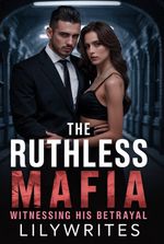 The Ruthless Mafia, Witnessing His Betrayal