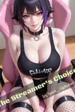 The Streamer's Choice