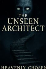 The Unseen Architect