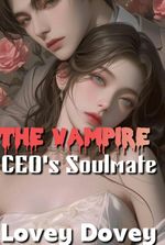 The Vampire CEO's Soulmate