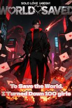 To Save the World, I Turned Down 100 girls
