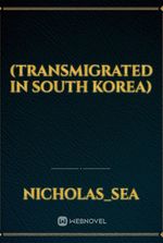 (Transmigrated in South Korea)