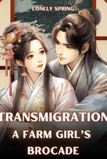 Transmigration: A Farm Girl's Brocade